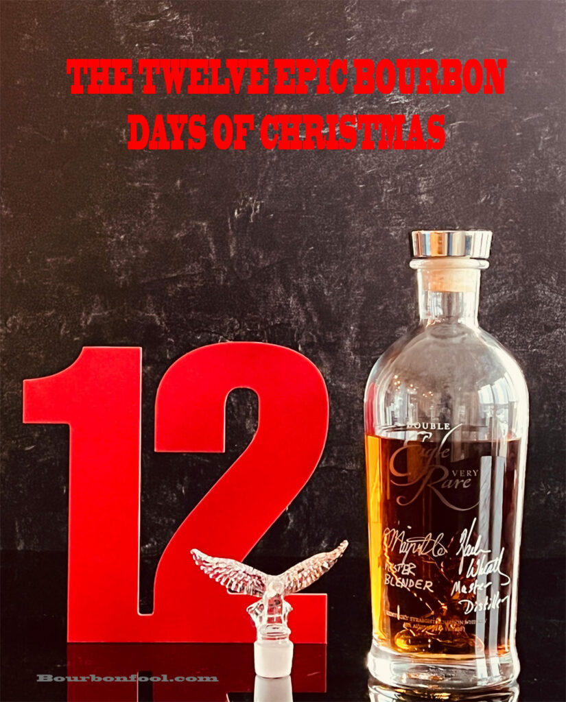 The Twelve Epic Bourbon Days of Christmas Continued Bourbonfool